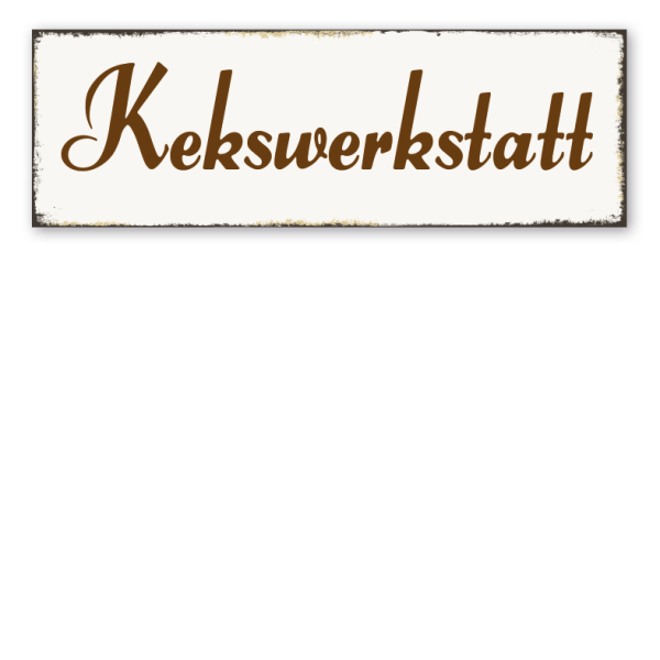 Retroschild Kekswerkstatt