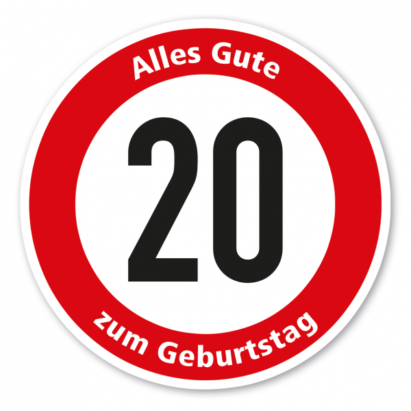 Verkehrsschild Alles Gute zum Geburtstag - 20 Jahre – FUN-VZ-11