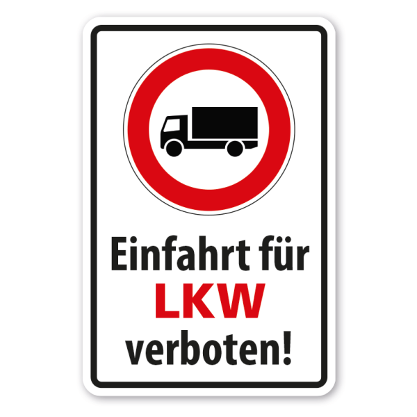 Hinweisschild Einfahrt für LKW verboten