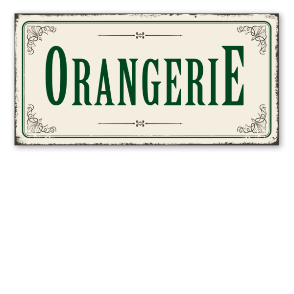 Retro Schild Orangerie