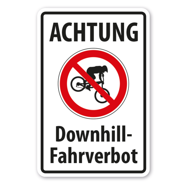 Verbotsschild Achtung - Downhill-Fahrverbot