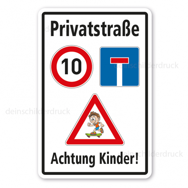 Schild Privatstraße – 10 km/h fahren - Sackgasse - Achtung Kinder - Kombi