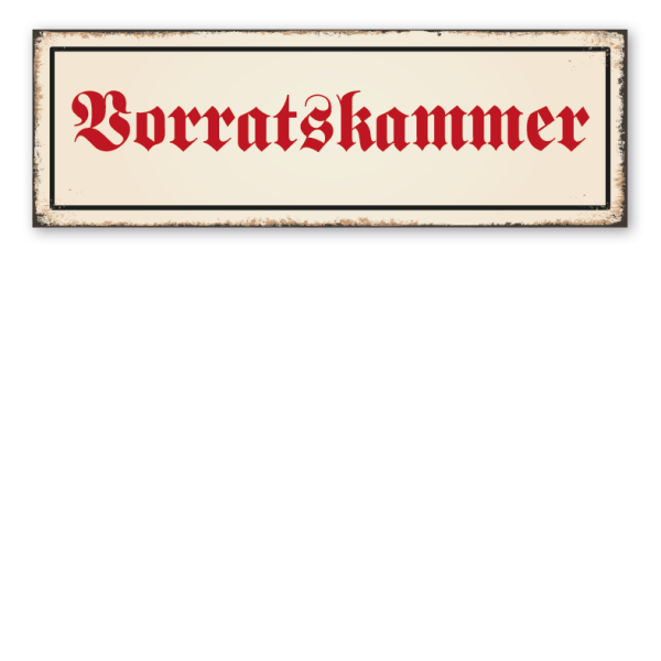 Retroschild Vorratskammer