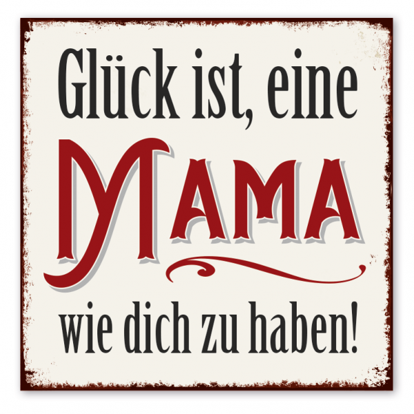 Vintage Spruchschild Glück ist, eine Mama wie dich zu haben