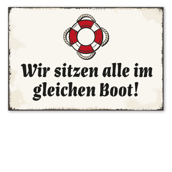 Retro Schild Wir sitzen alle im gleichen Boot