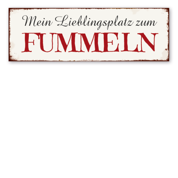 Retroschild Mein Lieblingsplatz zum Fummeln