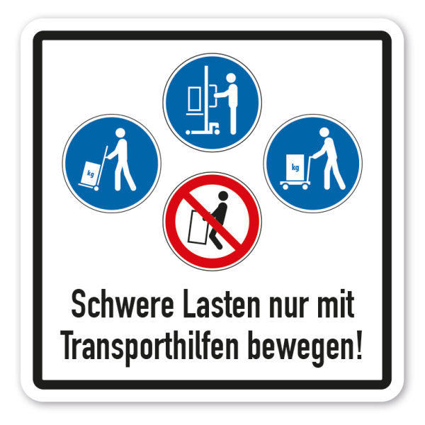 Hinweisschild Schwere Lasten nur mit Transporthilfen bewegen