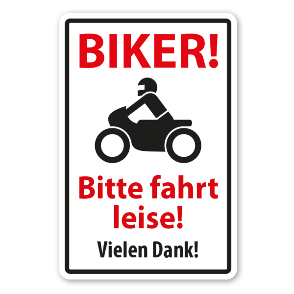 Schild Biker - Bitte fahrt leise - Vielen Dank