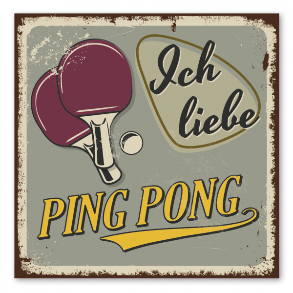 Retroschild / Vintage-Schild Ich liebe Ping Pong