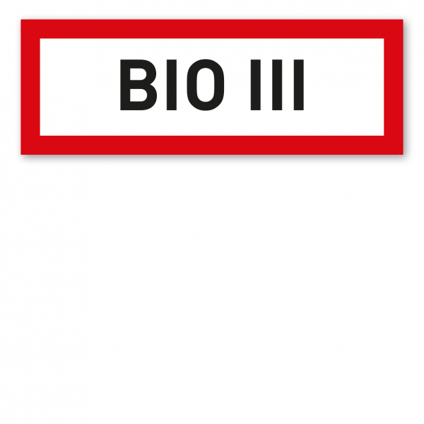 Brandschutzschild BIO III - Biologische Gefahrengruppe 3