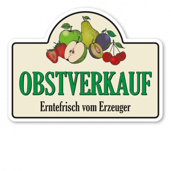 Verkaufsschild / Ernteschild Obstverkauf - Erntefrisch vom Erzeuger – mit Obstabbildung