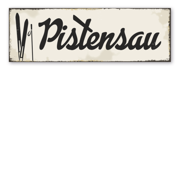 Retroschild Pistensau