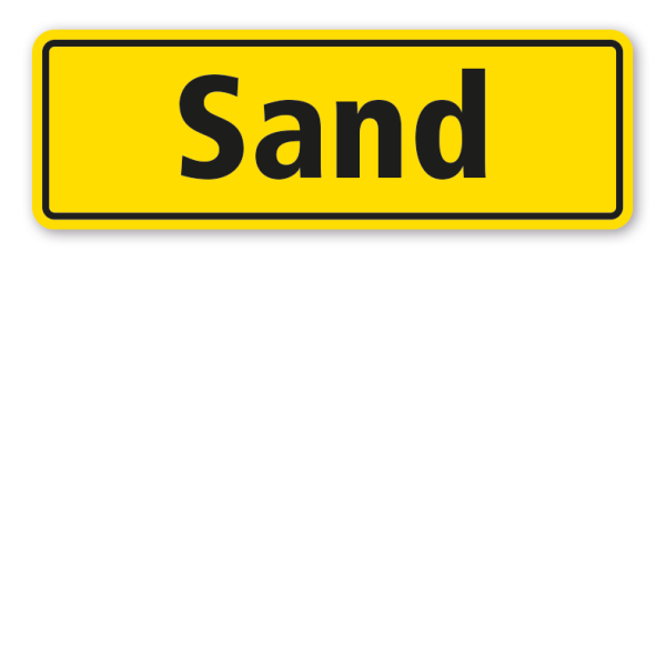 Betriebsschild Sand