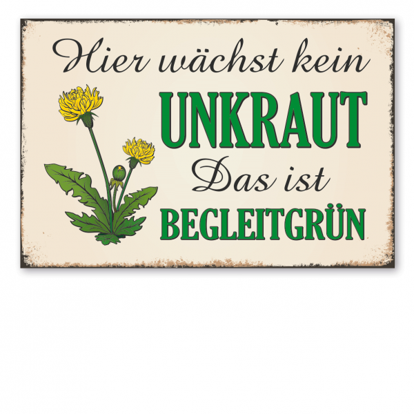 Retroschild / Vintage-Schild Hier wächst kein Unkraut – das ist Begleitgrün