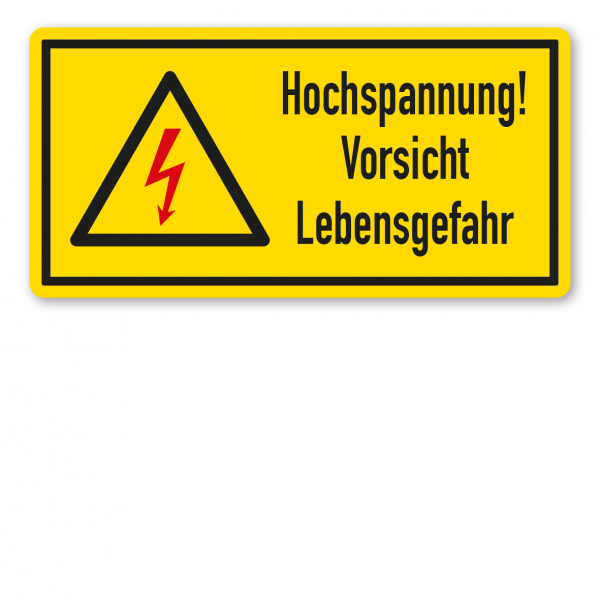 Warnschild Hochspannung - Vorsicht Lebensgefahr