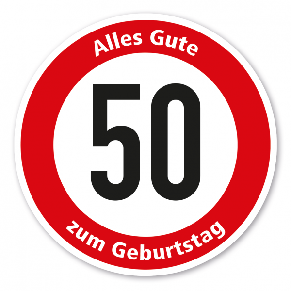 Verkehrsschild Alles Gute zum Geburtstag - 50 Jahre – FUN-VZ-17