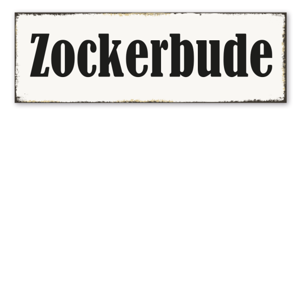 Retroschild Zockerbude