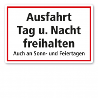 Textschild Ausfahrt Tag und Nacht freihalten - auch an Sonn- und Feiertagen Textschild Ausfahrt Tag und Nacht freihalten - auch an Sonn- und Feiertagen