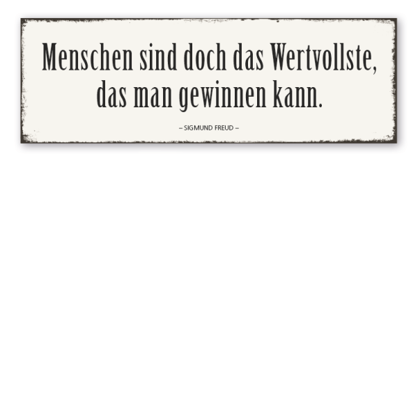 Retro Spruchschild Menschen sind doch das Wertvollste, das man gewinnen kann