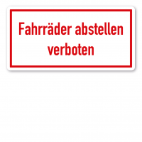 Textschild Fahrräder abstellen verboten Textschild Fahrräder abstellen verboten
