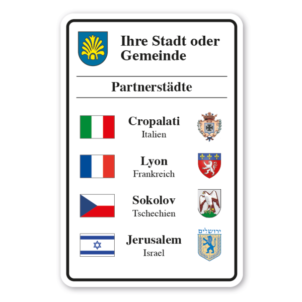 Hinweisschild zur Städtepartnerschaft nach Ihren Angaben - mit vier Partnerstädten, Partnerwappen und Standardländerflaggen – weiß