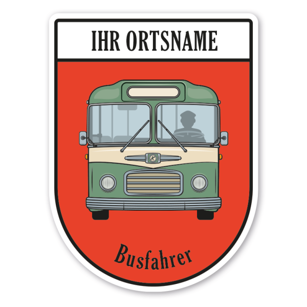 Maibaumschild / Zunftwappen Busfahrer mit Zunftnamen, Ortsnamen oder Ihrem Wunschtext - Wappen BL