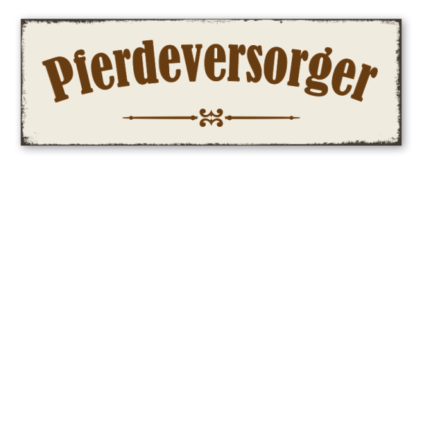 Retroschild Pferdeversorger