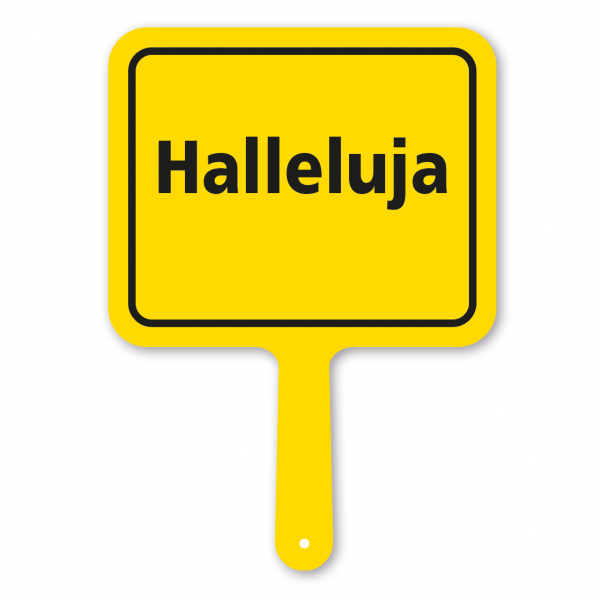 Lustiges Formschild – Halleluja – Textschild