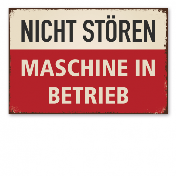 Retroschild / Vintage-Schild Nicht stören. Maschine in Betrieb
