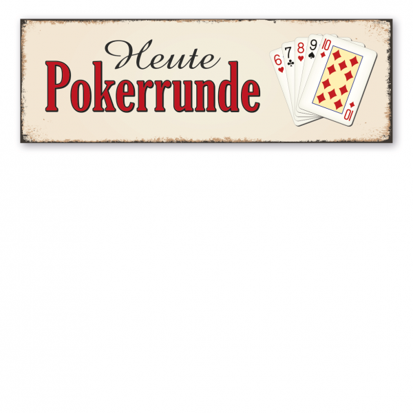 Retroschild / Vintage-Schild Heute Pokerrunde