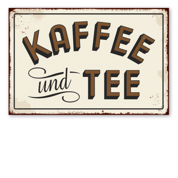 Retro Landhausschild Kaffee und Tee