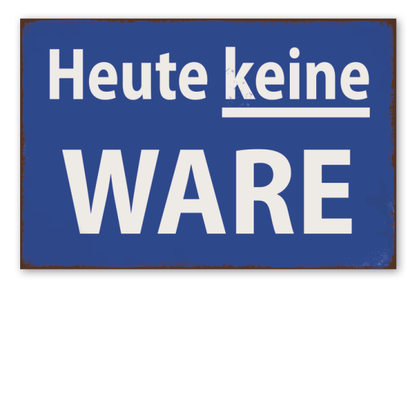 Retro Schild Heute keine Ware – DDR - Schild