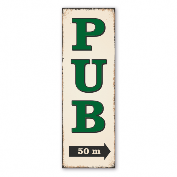 Retro Schild / Vintage Schild Pub – mit Entfernungsangabe