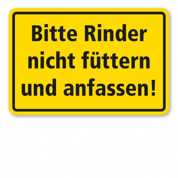 Weideschild Bitte Rinder nicht füttern und anfassen