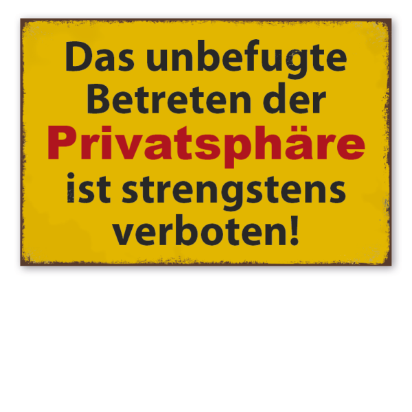 Retroschild Das unbefugte Betreten der Privatsphäre ist strengstens verboten