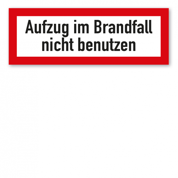 Brandschutzschild Aufzug im Brandfall nicht benutzen