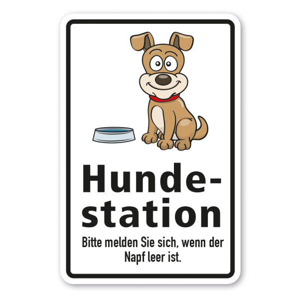 Hundeschild Hundestation - Bitte melden Sie sich, wenn der Napf leer ist