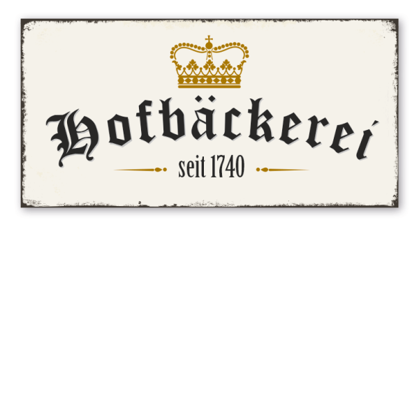 Retro Farmhouse Schild Hofbäckerei - mit Krone und Ihrem Jahreseindruck