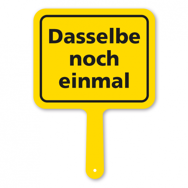 Lustiges Formschild – Dasselbe noch einmal – Textschild