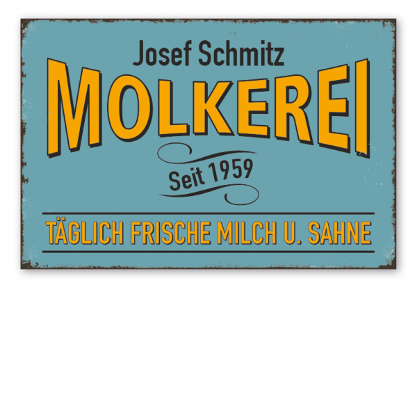 Retro Hofschild Molkerei - Täglich frische Milch und Sahne - mit Ihrem Namen und Datum