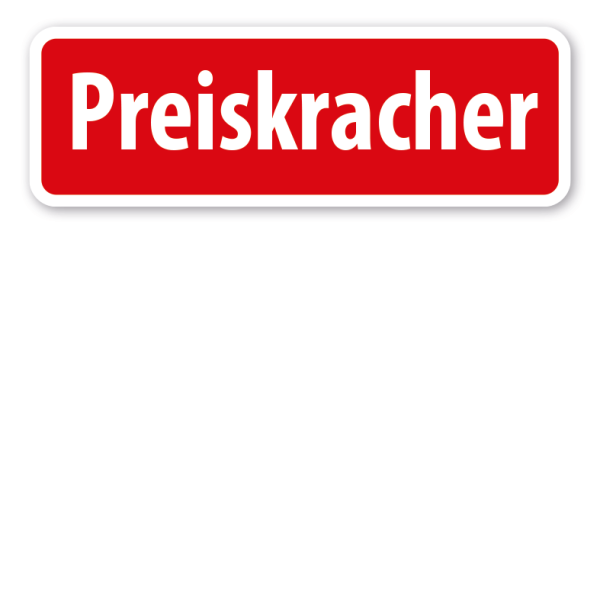 Hinweisschild Preiskracher