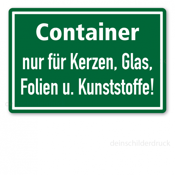 Textschild zur Abfallentsorgung - Container - nur für Kerzen, Glas, Folien und Kunststoffe (Friedhofsschild)