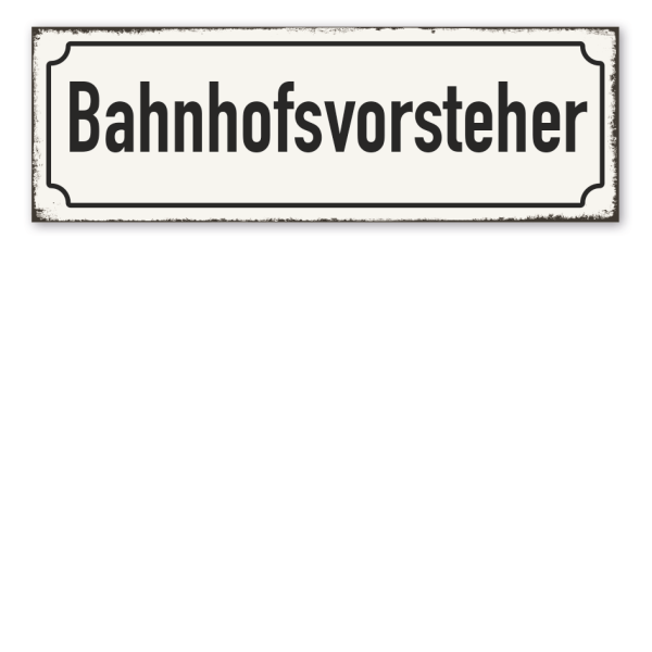 Retroschild Bahnhofsvorsteher