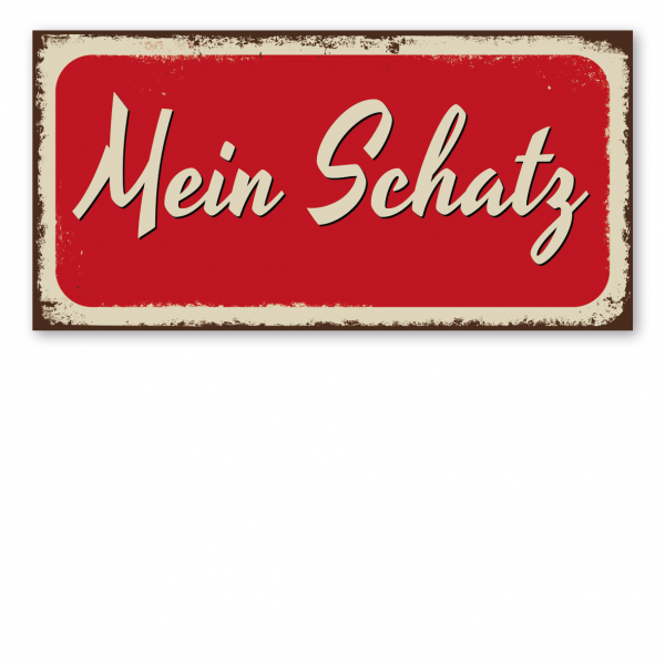 Retroschild / Vintage-Textschild Mein Schatz