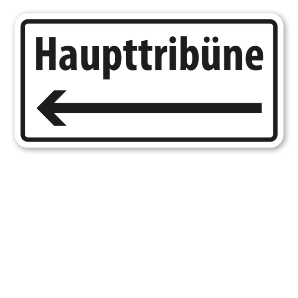 Hinweisschild Haupttribüne Pfeil links