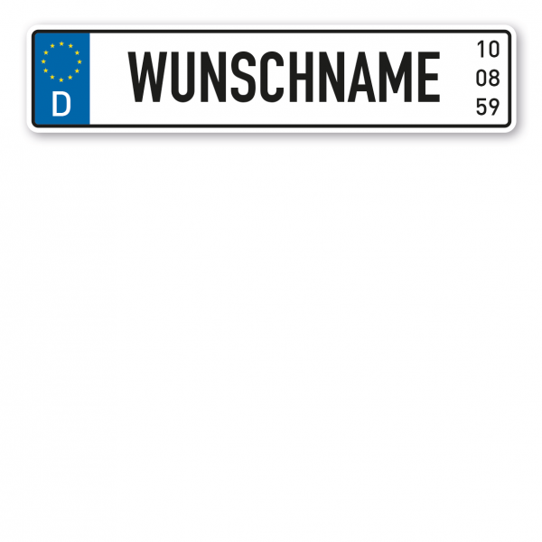 Parkplatzschild mit Europasternen, Länderkürzel, Wunschnamen und Geburtsdatum