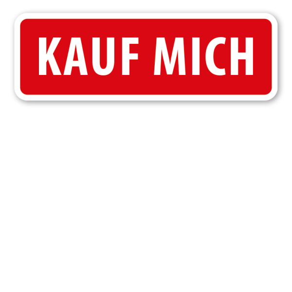 Hinweisschild Kauf mich
