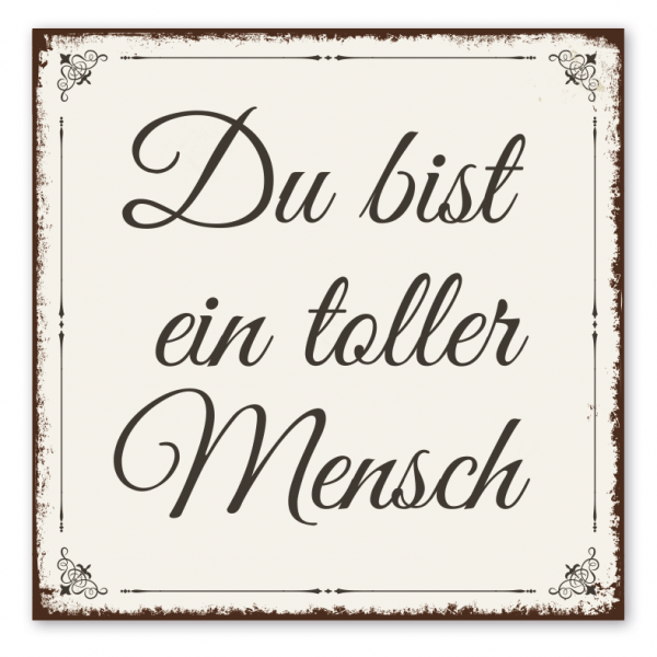 Vintage Spruchschild Du bist ein toller Mensch