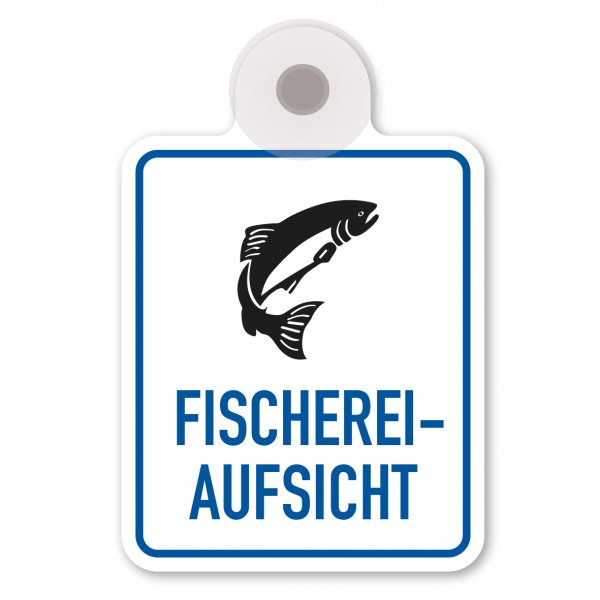 Saugnapfschild / Einsatzschild Fischereiaufsicht - mit Symbol Fisch für Fahrzeugfrontscheiben – 100 x 150 mm