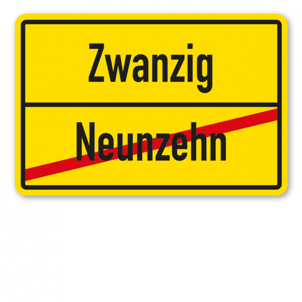 Geburtstagsschild / Ortsschild – Neunzehn - Zwanzig